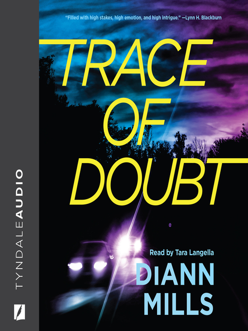 Title details for Trace of Doubt by DiAnn Mills - Wait list